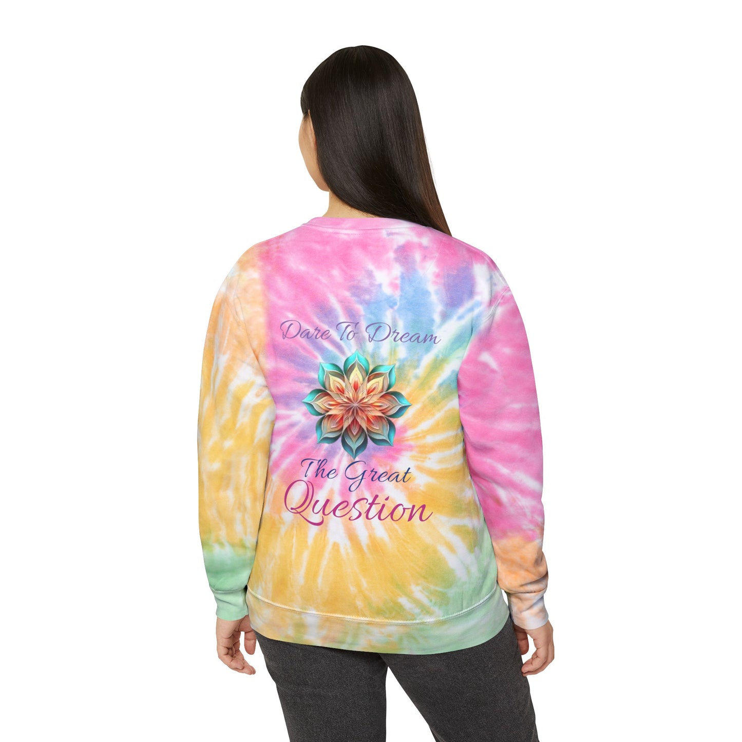 'Dare To Dream III' Unisex Tie-Dye Sweatshirt