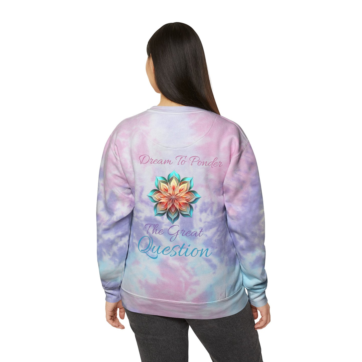 'Dare To Dream' Unisex Tie-Dye Sweatshirt